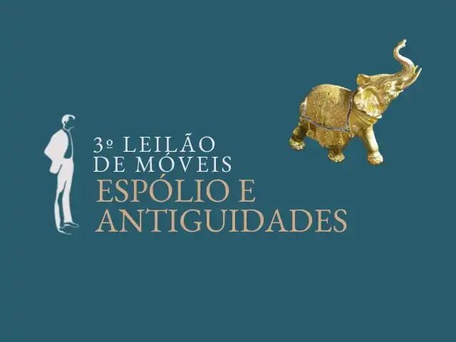 3º LEILÃO DE MÓVEIS, ESPÓLIO E ANTIGUIDADES