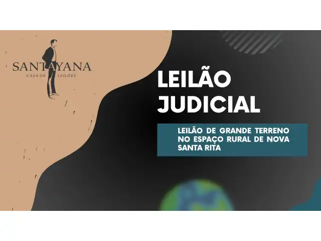 GRANDE LEILÃO DE TERRENO EM NOVA SANTA RITA