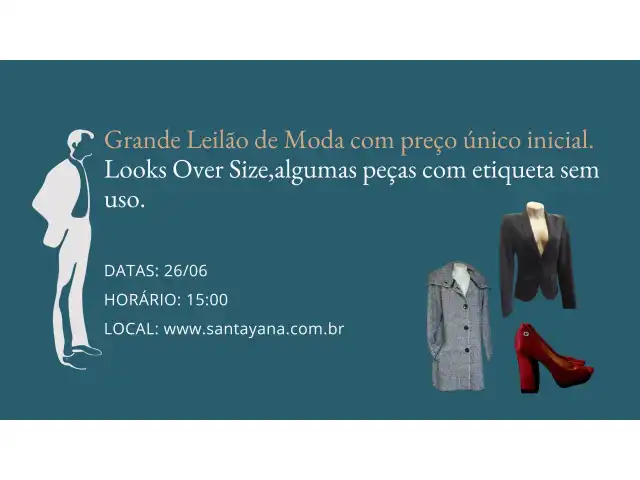 Grande Leilão de Moda com preço único inicial. Looks Over Size,algumas peças com etiqueta sem uso.