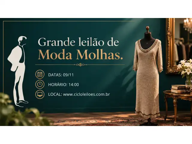 Grande leilão de Moda Molhas.