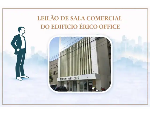 GRANDE LEILÃO DE SALA COMERCIAL DO EDIFÍCIO ERICO OFFICE