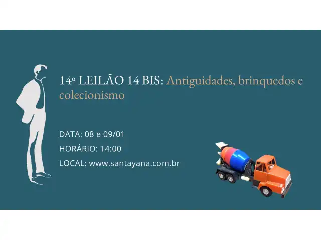14º LEILÃO 14 BIS: Antiguidades, brinquedos e colecionismo