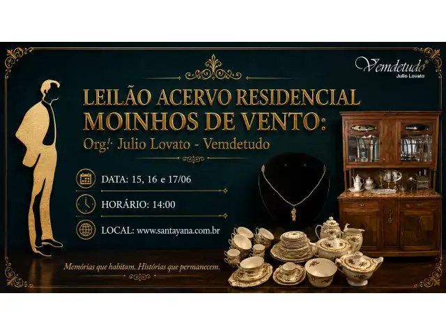 LEILÃO ACERVO RESIDENCIAL MOINHOS DE VENTO: Org: Julio Lovato - Vemdetudo