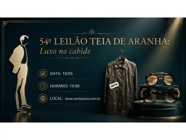 54º LEILÃO TEIA DE ARANHA: Luxo no cabide