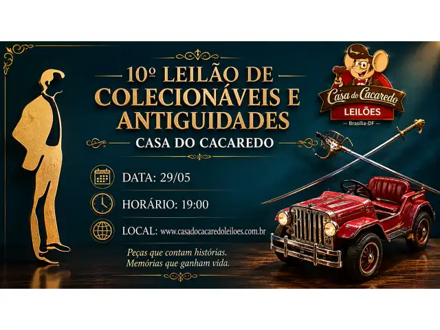 10º LEILÃO DE COLECIONÁVEIS E ANTIGUIDADES - CASA DO CACAREDO