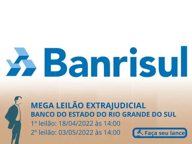 GRANDE LEILÃO EXTRAJUDICIAL DO BANCO BANRISUL