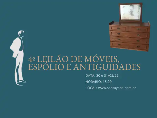 4º LEILÃO DE MÓVEIS, ESPÓLIO E ANTIGUIDADES