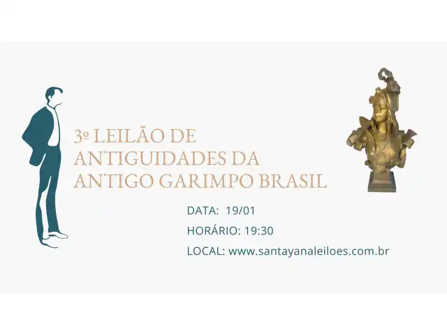 3º LEILÃO DE ANTIGUIDADES E COLECIONÁVEIS  DA ANTIGO GARIMPO BRASIL