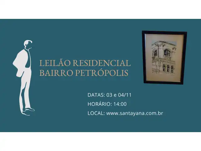 LEILÃO RESIDENCIAL BAIRRO PETRÓPOLIS