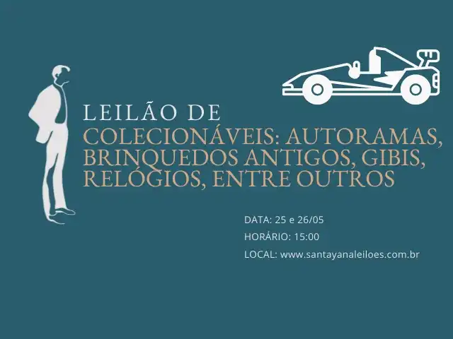 LEILÃO DE COLECIONÁVEIS: AUTORAMAS, BRINQUEDOS ANTIGOS, GIBIS, RELÓGIOS, ENTRE OUTROS
