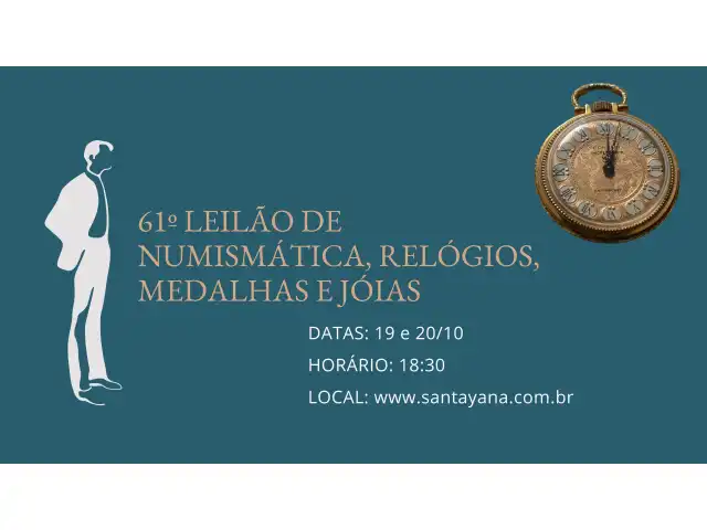 61º LEILÃO DE NUMISMÁTICA,  JÓIAS, RELÓGIOS E MEDALHAS