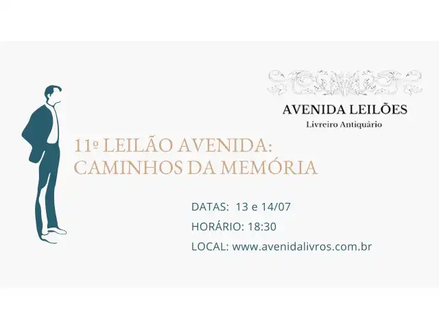 11º Leilão Avenida - Caminhos da Memória - Livros Raros, Fotografias e Diversos Colecionáveis