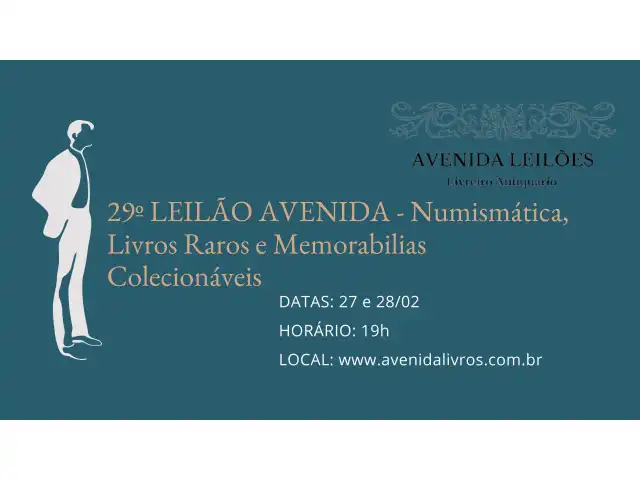 29º LEILÃO AVENIDA - Numismática, Livros Raros e Memorabilias Colecionáveis