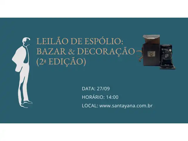 LEILÃO DE ESPÓLIO: BAZAR & DECORAÇÃO (2ª EDIÇÃO)