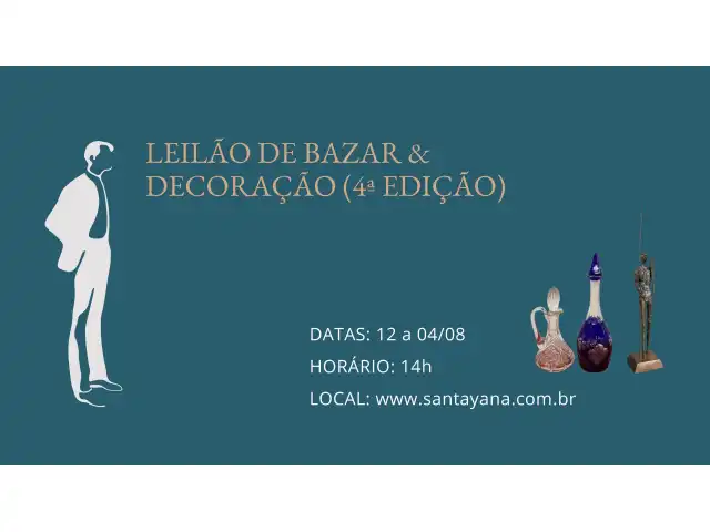 LEILÃO BAZAR & DECORAÇÃO (4º EDIÇÃO)