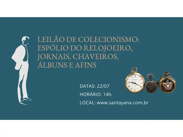 LEILÃO DE COLECIONISMO: ESPÓLIO DO RELOJOEIRO, JORNAIS, CHAVEIROS, ÁLBUNS E AFINS