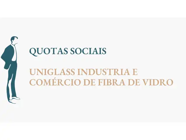 LEILÃO DE QUOTAS SOCIAIS - UNIGLASS INDUSTRIA E COMÉRCIO DE FIBRA DE VIDRO LTDA – ME