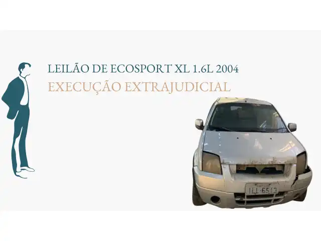 ECOSPORT XL 1.6L 2004 - EXECUÇÃO EXTRAJUDICIAL