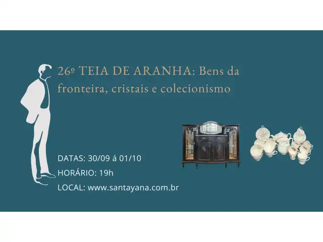 26º TEIA DE ARANHA: Bens da fronteira, cristais e colecionismo