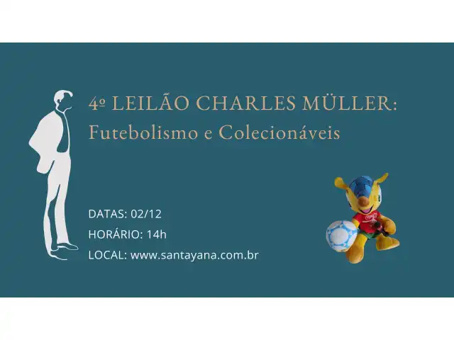 4º LEILÃO CHARLES MÜLLER: Futebolismo e Colecionáveis