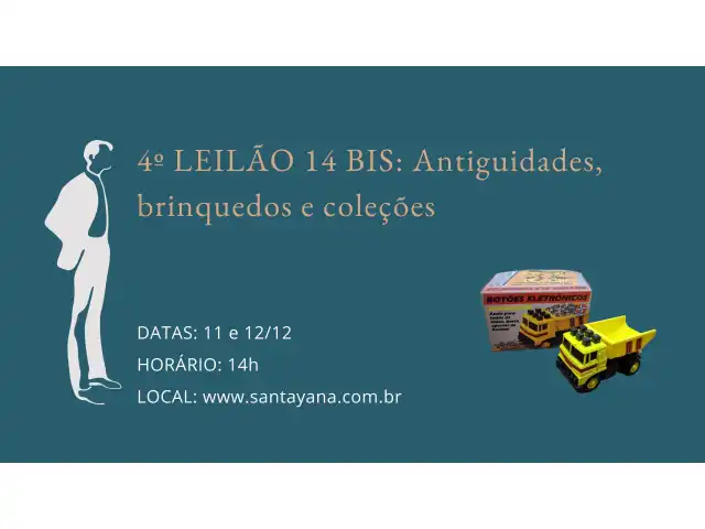 4º LEILÃO 14 BIS: Antiguidades, brinquedos e coleções