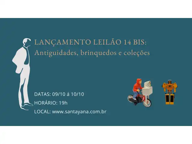 LANÇAMENTO LEILÃO 14 BIS: Antiguidades, brinquedos e coleções