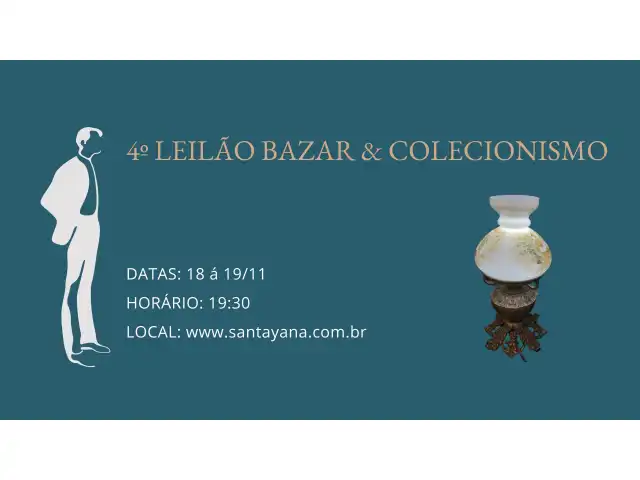4º LEILÃO BAZAR & COLECIONISMO