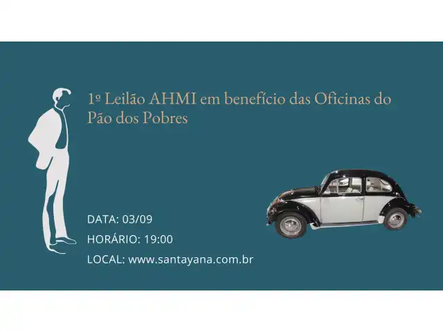 1º Leilão AHMI em benefício das Oficinas do Pão dos Pobres