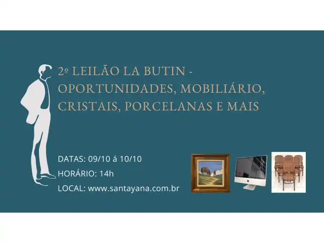 2º LEILÃO LA BUTIN - OPORTUNIDADES, MOBILIÁRIO, CRISTAIS, PORCELANAS E MAIS