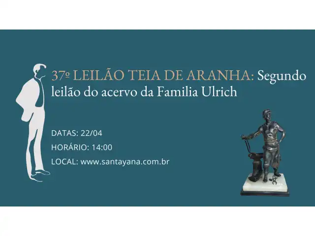 37º LEILÃO TEIA DE ARANHA: Segundo leilão do acervo da Familia Ulrich