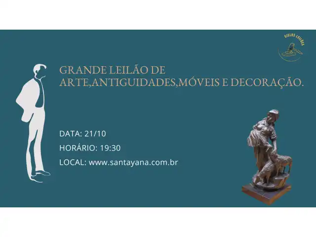 GRANDE LEILÃO DE ARTE,ANTIGUIDADES,MÓVEIS E DECORAÇÃO.