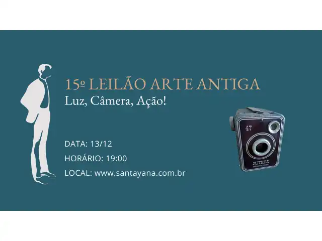 15º LEILÃO ARTE ANTIGA: Luz, Câmera, Ação!