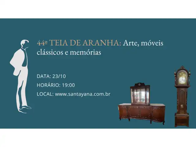 44º TEIA DE ARANHA: Arte, móveis clássicos e memórias