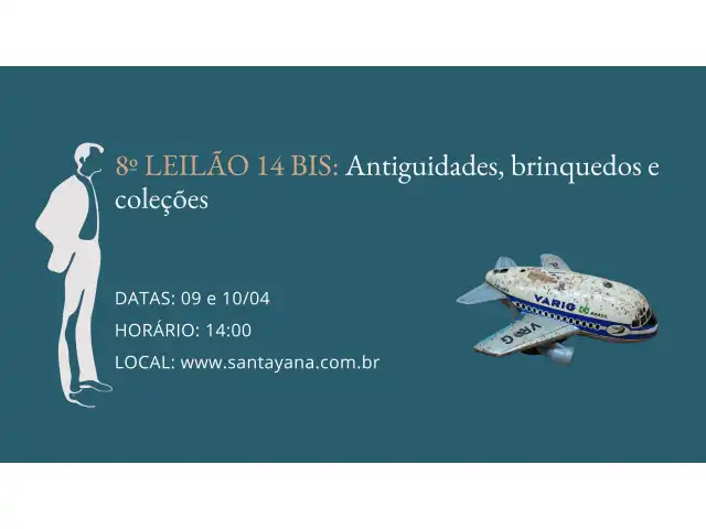 8º LEILÃO 14 BIS: Antiguidades, brinquedos e coleções