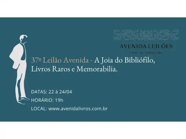 37º Leilão Avenida - A Joia do Bibliófilo, Livros Raros e Memorabilia.