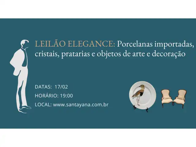 LEILÃO ELEGANCE: Porcelanas importadas, cristais, pratarias e objetos de arte e decoração