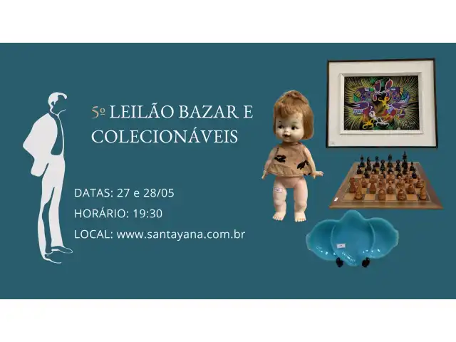 5º LEILÃO DE BAZAR E COLECIONÁVEIS