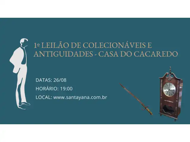 1º LEILÃO DE COLECIONÁVEIS E ANTIGUIDADES - CASA DO CACAREDO