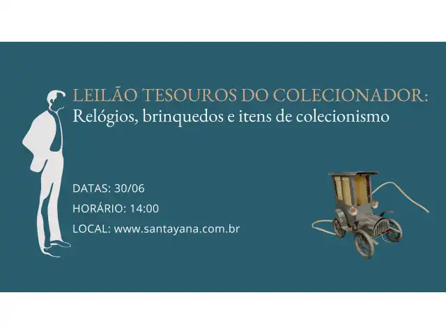 LEILÃO TESOUROS DO COLECIONADOR: Relógios, brinquedos e itens de colecionismo