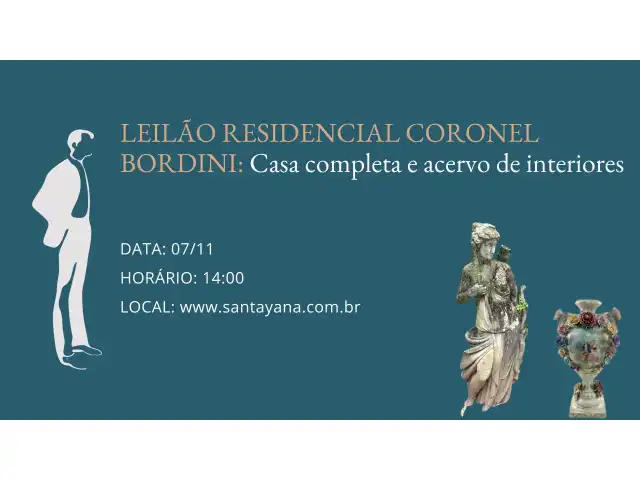 LEILÃO RESIDENCIAL CORONEL BORDINI: Casa completa e acervo de interiores