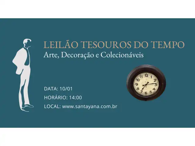 LEILÃO TESOUROS DO TEMPO - Arte, Decoração e Colecionáveis