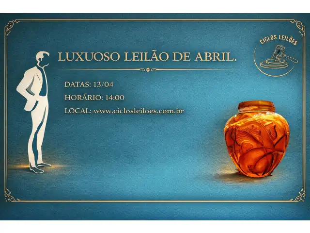 LUXUOSO LEILÃO DE ABRIL.