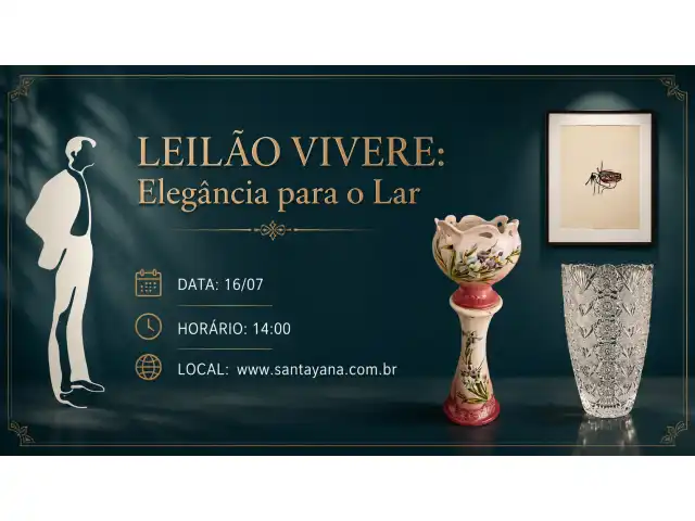 LEILÃO VIVERE: Elegância para o Lar