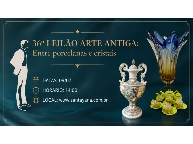 36º LEILÃO ARTE ANTIGA: Entre porcelanas e cristais