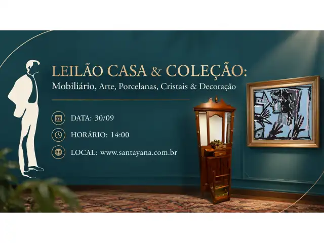 LEILÃO CASA & COLEÇÃO: Mobiliário, Arte, Porcelanas, Cristais & Decoração