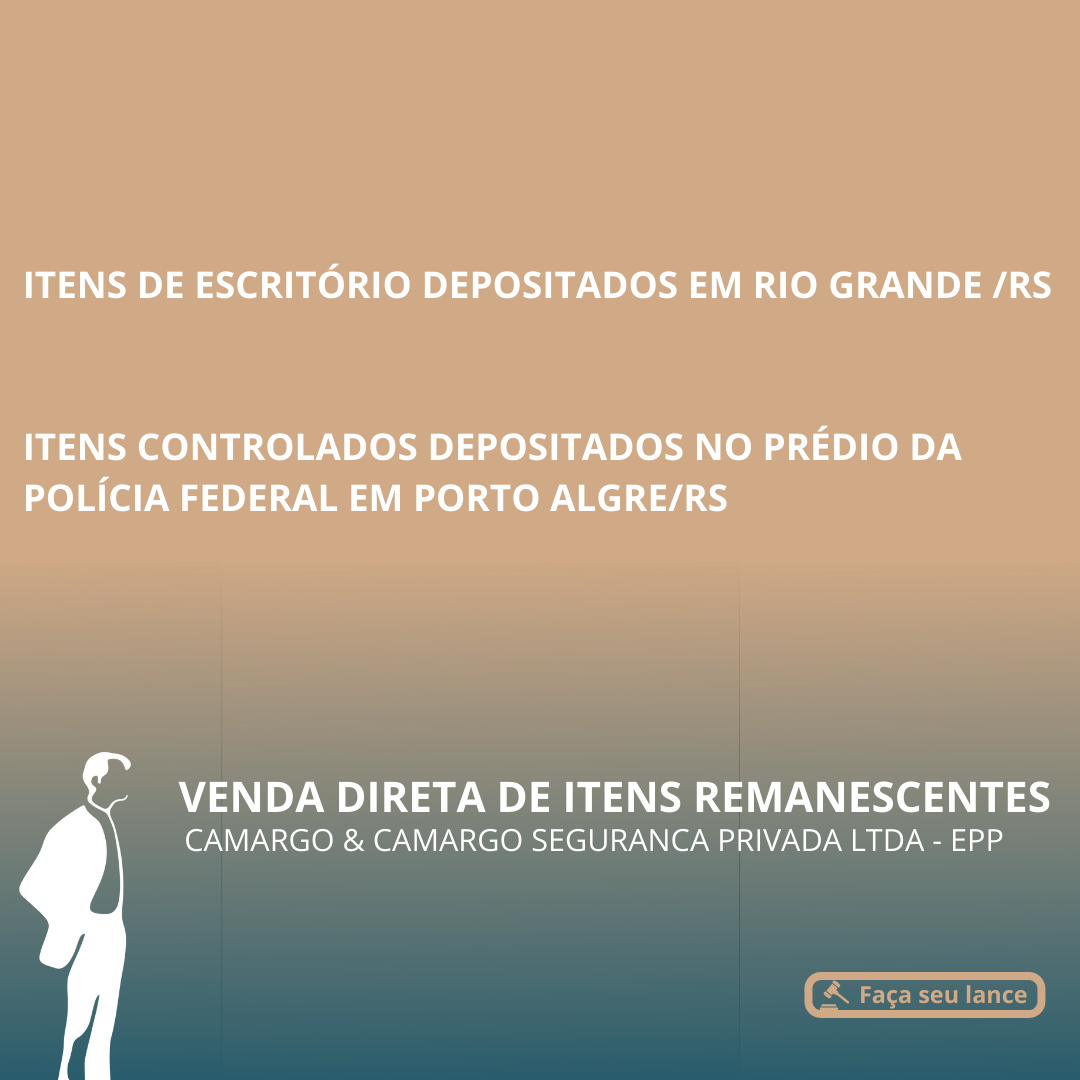 VENDA DIRETA ITENS REMANESCENTES DA EMPRESA CARMAGO & CAMARGO SEGURANÇA PRIVADA