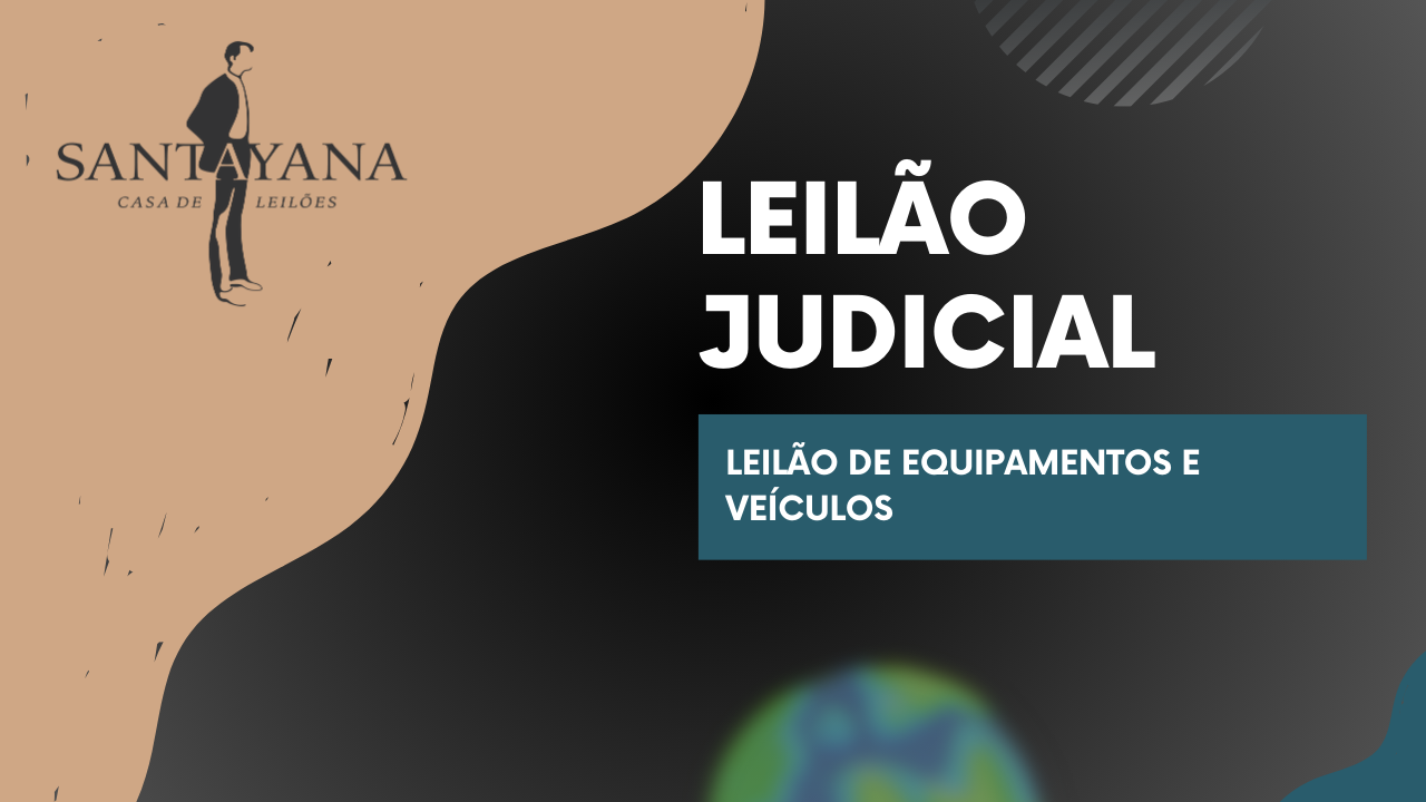 LEILÃO DE VEÍCULOS E EQUIPAMENTOS