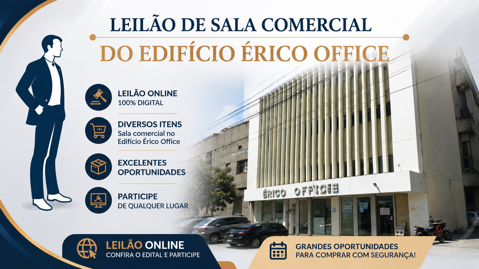 GRANDE LEILÃO DE SALA COMERCIAL DO EDIFÍCIO ERICO OFFICE - EXECUÇÃO DE TITULO EXTRAJUDICIAL