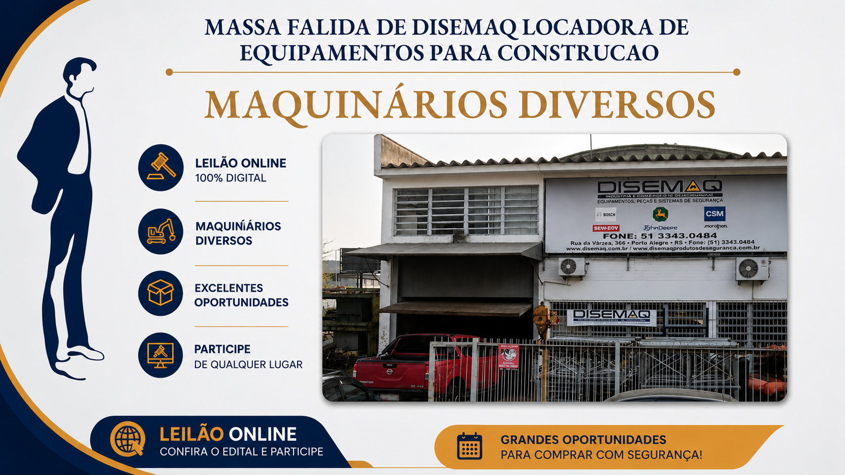 GRANDE LEILÃO DE MAQUINÁRIOS DA MASSA FALIDA DE DISEMAQ LOCADORA DE EQUIPAMENTOS PARA CONSTRUCAO LTDA