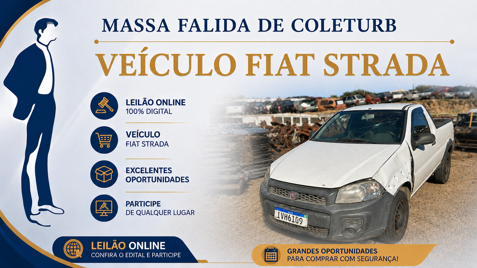 LEILÃO DE VEÍCULO FIAT STRADA - MASSA FALIDA DE COLETURB SOLUCOES AMBIENTAIS